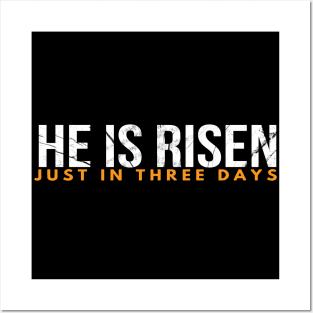 He Is Risen Just In Three Days Easter Christian Posters and Art